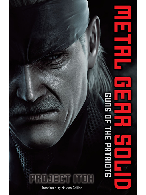 Title details for Metal Gear Solid: Guns of the Patriots by Project Itoh - Available